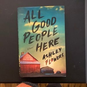 All Good People Here by Ashley Flowers